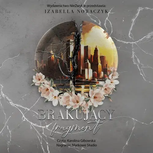 audiobook Brakujący fragment - Izabella Nowaczyk