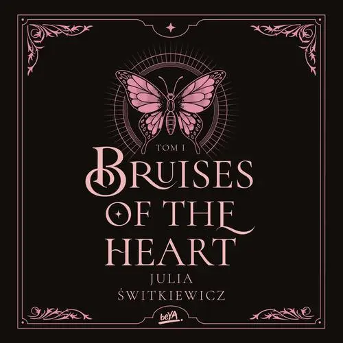 audiobook Bruises of the Heart. Tom I - Julia Świtkiewicz