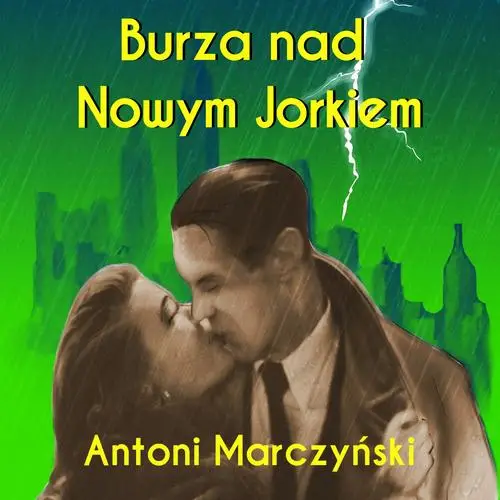 audiobook Burza nad Nowym Jorkiem - Antoni Marczyński