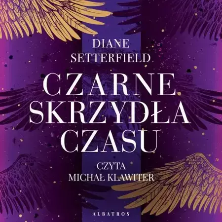 audiobook CZARNE SKRZYDŁA CZASU - Diane Setterfield