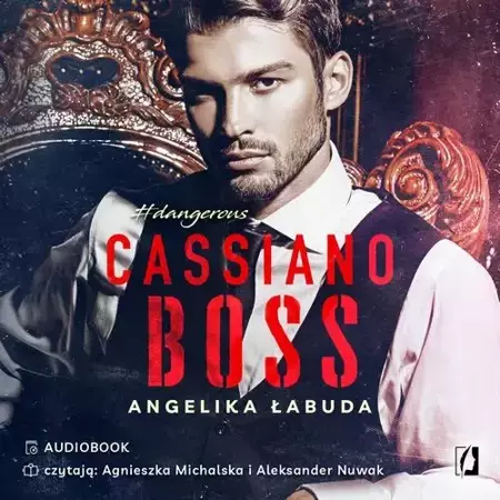 audiobook Cassiano Boss. Dangerous. Tom 1 - Angelika Łabuda