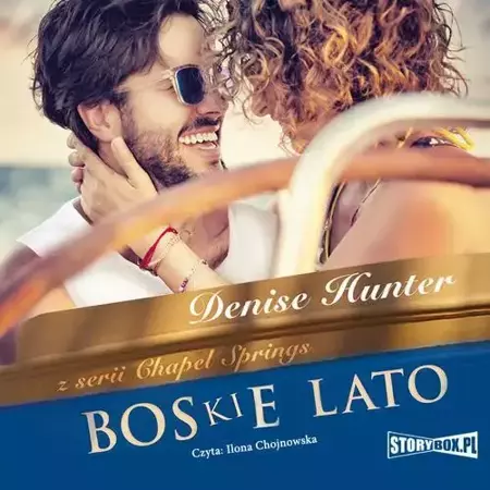 audiobook Chapel Springs. Tom 1. Boskie lato - Denise Hunter