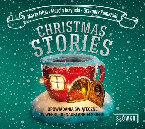 audiobook Christmas Stories Opowiadania świąteczne w wersji do nauki angielskiego - Marta Fihel