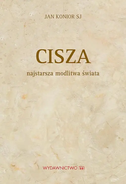 audiobook Cisza. Najstarsza modlitwa świata - Jan Konior