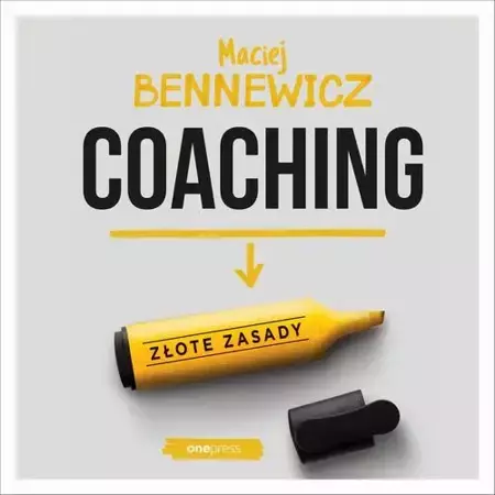 audiobook Coaching. Złote zasady - Maciej Bennewicz