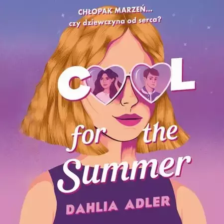 audiobook Cool for the Summer - Dahlia Adler