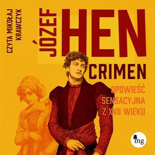 audiobook Crimen. Opowieść sensacyjna z XVII wieku - Józef Hen