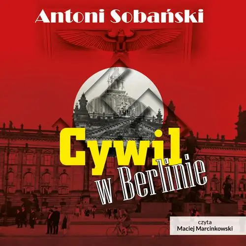 audiobook Cywil w Berlinie - Antoni Sobański