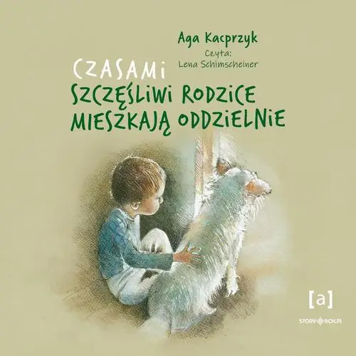 audiobook Czasami szczęśliwi rodzice mieszkają oddzielnie - Aga Kacprzyk