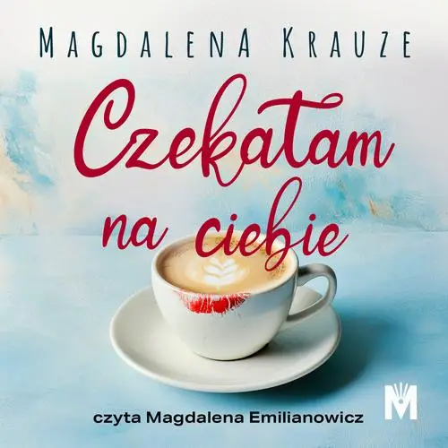 audiobook Czekałam na ciebie - Magdalena Krauze