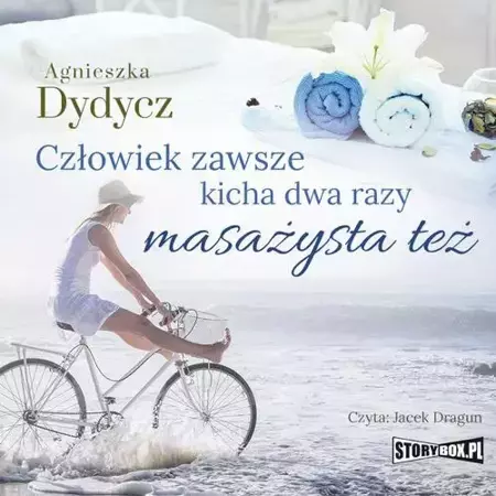 audiobook Człowiek zawsze kicha dwa razy. Masażysta też - Agnieszka Dydycz