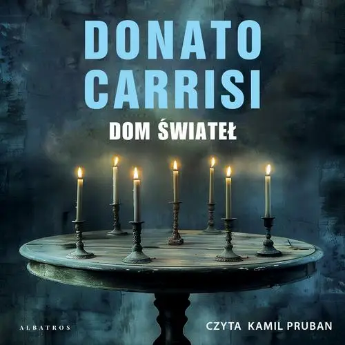 audiobook DOM ŚWIATEŁ - Donato Carrisi