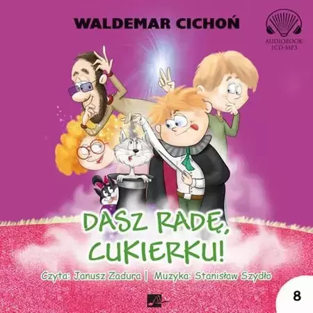 audiobook Dasz radę, Cukierku! - Waldemar Cichoń