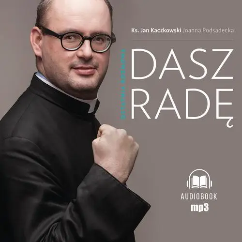 audiobook Dasz radę. Ostatnia rozmowa - Ks. Jan Kaczkowski