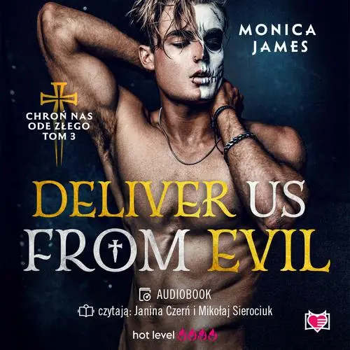 audiobook Deliver Us From Evil. Chroń nas ode złego. Tom 3 - Monica James