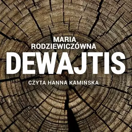 audiobook Dewajtis - Maria Rodziewiczówna - 2017