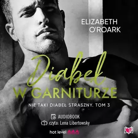 audiobook Diabeł w garniturze. Nie taki diabeł straszny. Tom 3 - Elizabeth O'roark