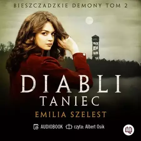 audiobook Diabli taniec. Bieszczadzkie demony. Tom 2 - Emilia Szelest