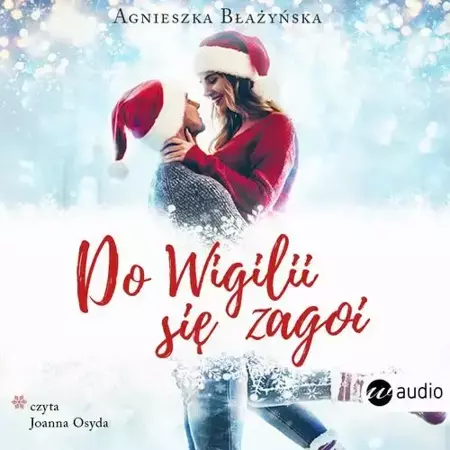 audiobook Do Wigilii się zagoi - Agnieszka Błażyńska