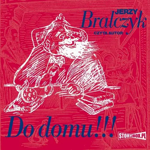 audiobook Do domu!!! - Jerzy Bralczyk