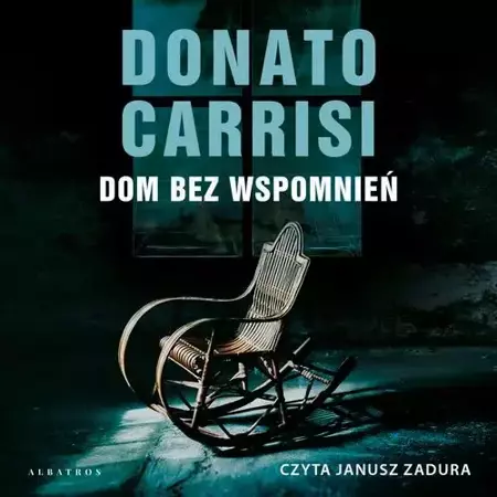 audiobook Dom bez wspomnień - Donato Carrisi