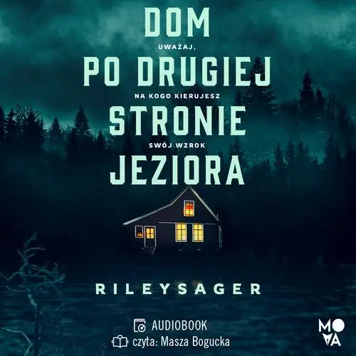 audiobook Dom po drugiej stronie jeziora - Riley Sager