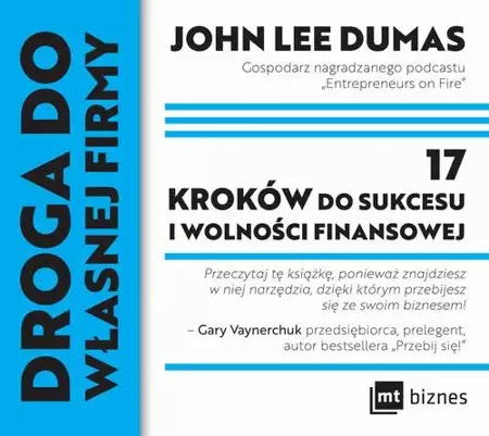 audiobook Droga do własnej firmy. 17 kroków do sukcesu i wolności finansowej - John Lee Dumas