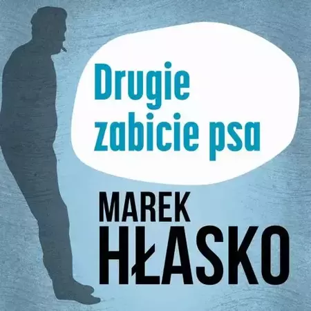 audiobook Drugie zabicie psa - Marek Hłasko