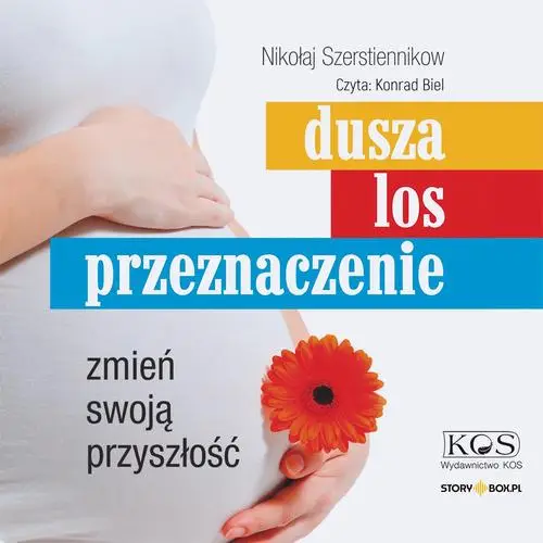 audiobook Dusza. Los. Przeznaczenie. Zmień swoją przyszłość - Nikołaj Szerstiennikow