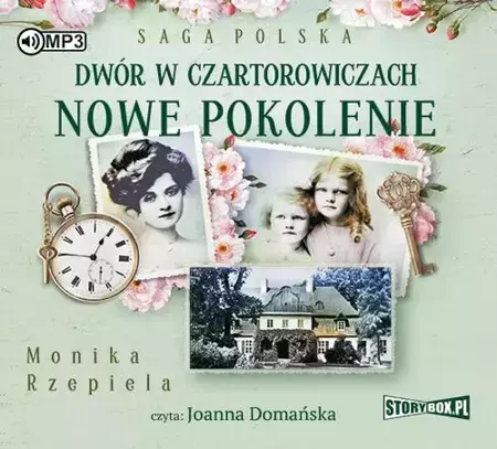 audiobook Dwór w Czartorowiczach Nowe pokolenie - Monika Rzepiela