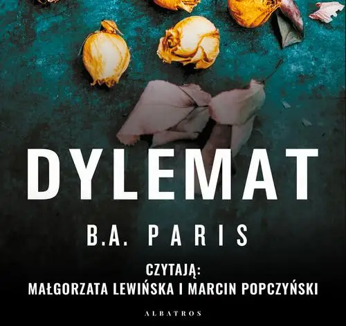 audiobook Dylemat - B.A. Paris