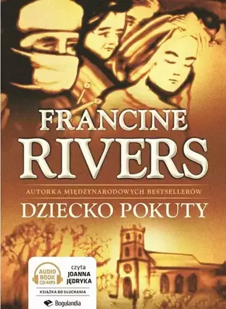 audiobook Dziecko pokuty - Francine Rivers