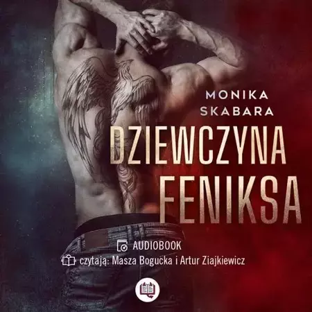 audiobook Dziewczyna Feniksa - Monika Skabara