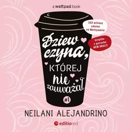 audiobook Dziewczyna, której nie zauważał #1 - Neilani Alejandrino