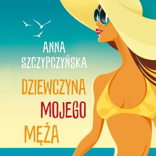 audiobook Dziewczyna mojego męża - Anna Szczypczyńska