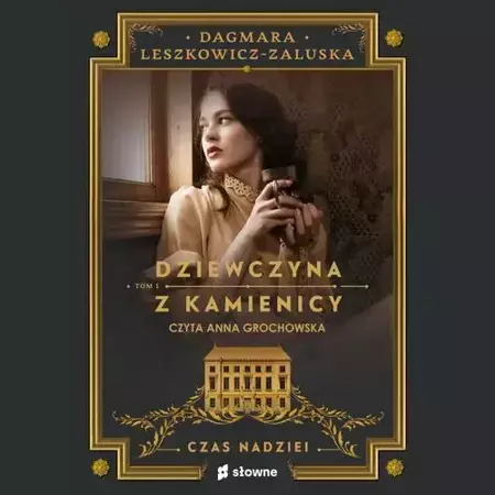 audiobook Dziewczyna z kamienicy. Czas nadziei - Dagmara Leszkowicz-Zaluska