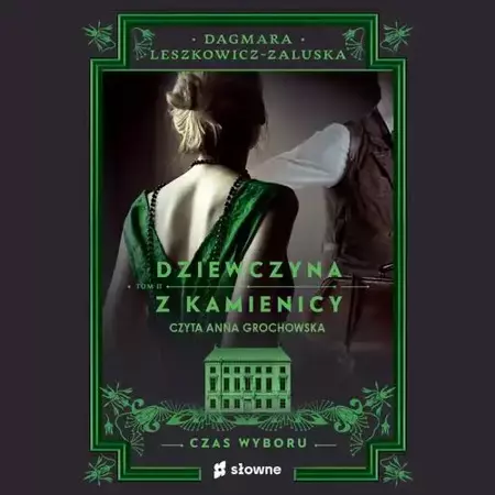 audiobook Dziewczyna z kamienicy. Czas wyboru - Dagmara Leszkowicz-Zaluska