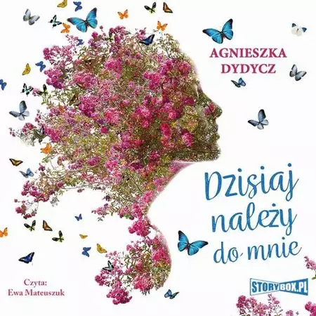 audiobook Dzisiaj należy do mnie - Agnieszka Dydycz