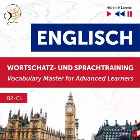 audiobook Englisch Wortschatz- und Sprachtraining. B2-C1 – Hören &amp; Lernen: English Vocabulary Master for Advanced Learners - Dorota Guzik