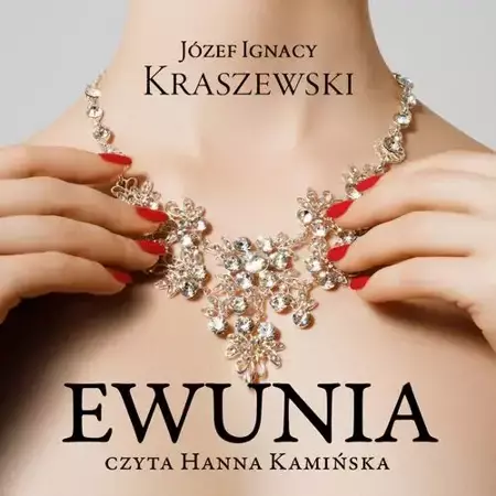 audiobook Ewunia - Józef Ignacy Kraszewski