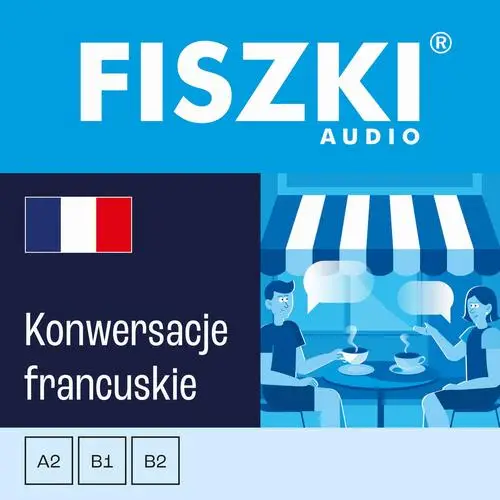 audiobook FISZKI audio – francuski - Konwersacje - Piotr Dąbrowski