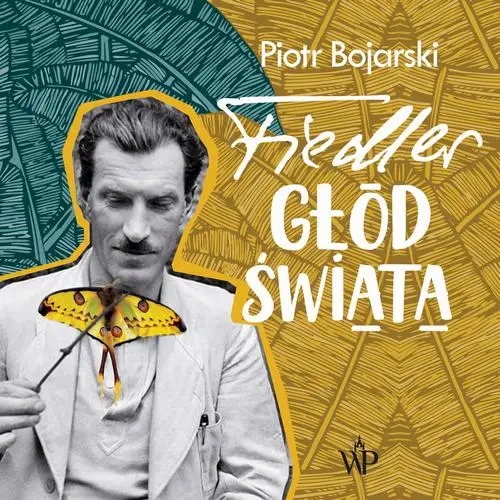 audiobook Fiedler. Głód świata - Piotr Bojarski