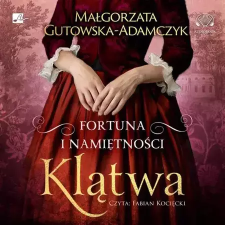 audiobook Fortuna i namiętności. Klątwa - Małgorzata Gutowska-Adamczyk