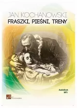 audiobook Fraszki, pieśni, treny - Jan Kochanowski