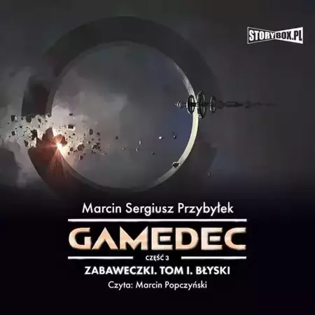 audiobook Gamedec. Część 3. Zabaweczki. Tom I. Błyski - Marcin Sergiusz Przybyłek