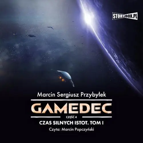 audiobook Gamedec. Część 4. Czas silnych istot. Tom I - Marcin Sergiusz Przybyłek