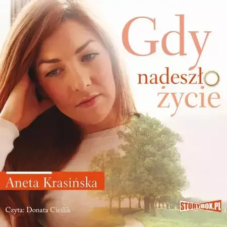 audiobook Gdy nadeszło życie - Aneta Krasińska