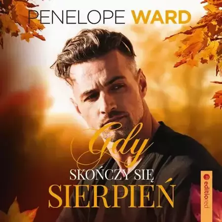 audiobook Gdy skończy się sierpień - Penelope Ward