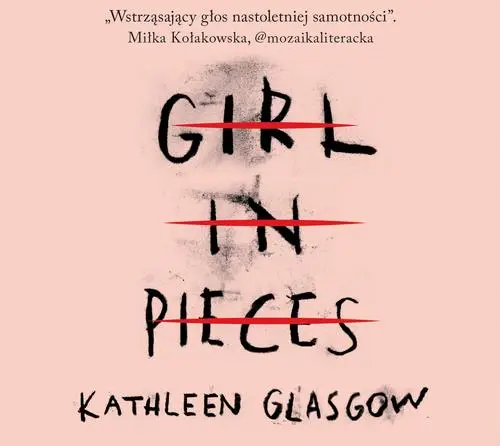 audiobook Girl in Pieces - Kathleen Glasgow