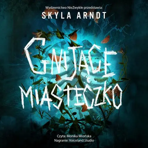 audiobook Gnijące miasteczko - Skyla Arndt